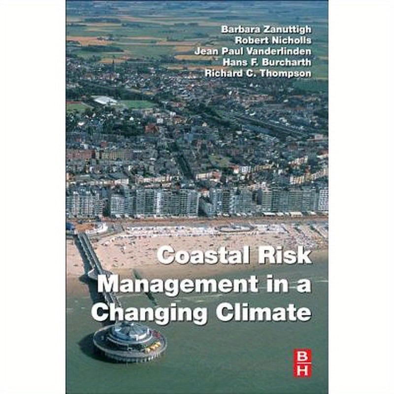 Coastal Risk Management in a Changing Climate