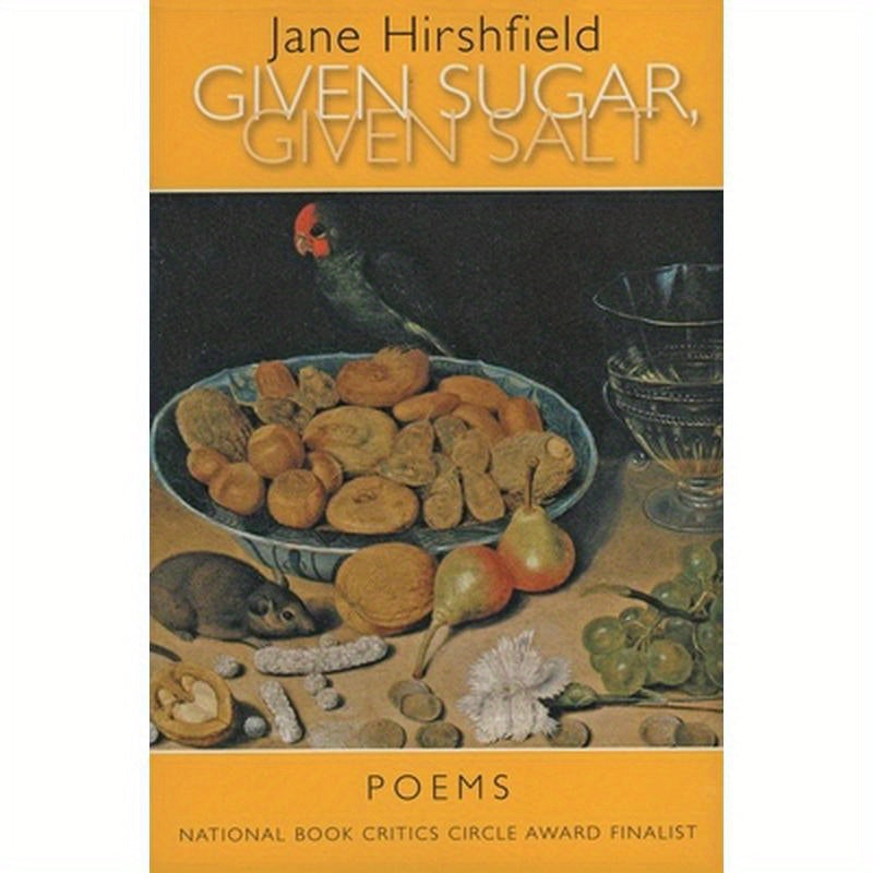 Given Sugar, Given Salt: Poems