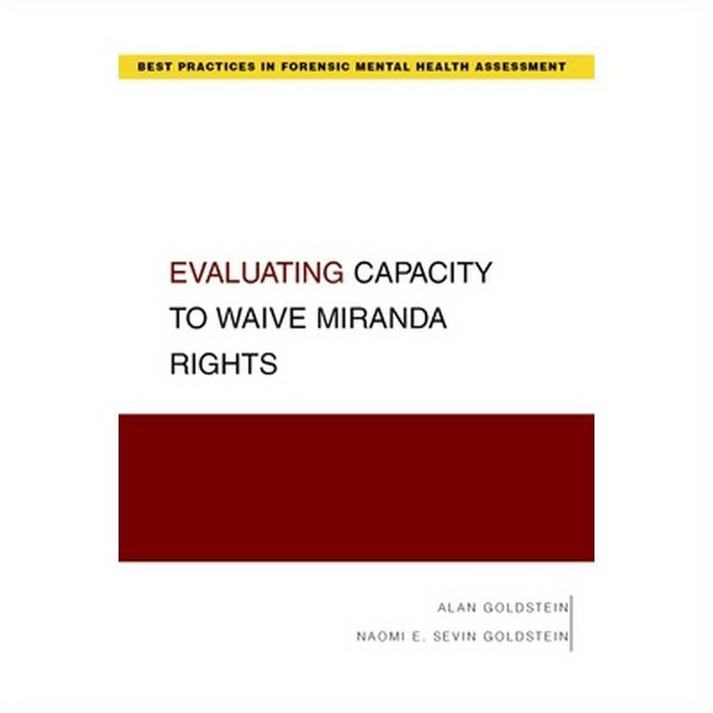 Evaluating Capacity to Waive Miranda Rights