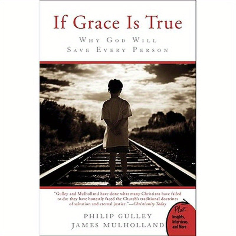 If Grace Is True: Why God Will Save Every Person