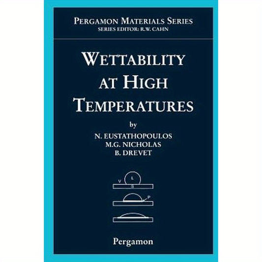 Wettability at High Temperatures: Volume 3
