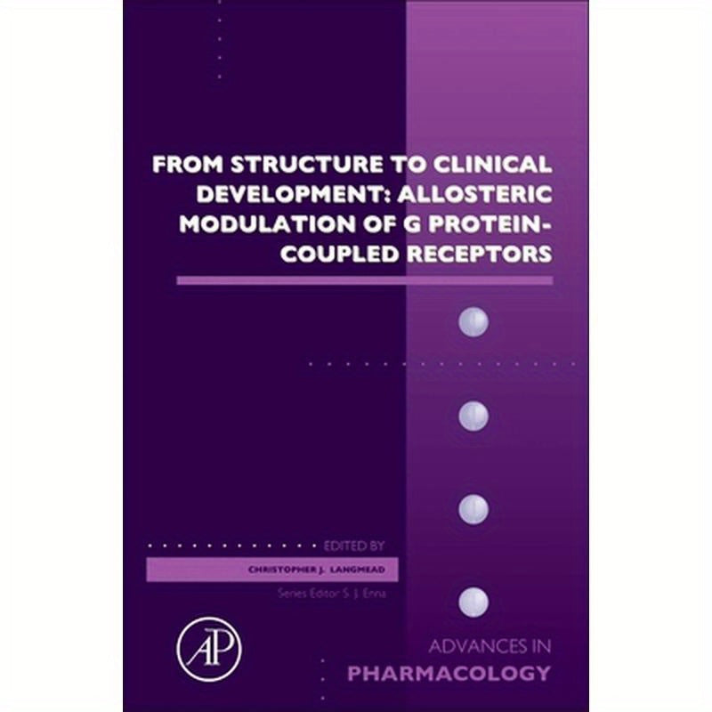 From Structure to Clinical Development: Allosteric Modulation of G Protein-Coupled Receptors: Volume 88