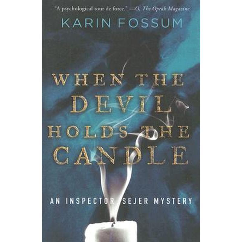 When the Devil Holds the Candle