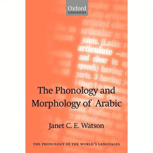 The Phonology and Morphology of Arabic