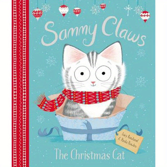 Sammy Claws: The Christmas Cat: A Christmas Holiday Book for Kids