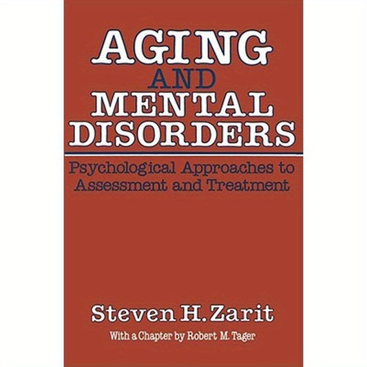 Aging & Mental Disorders (Psychological Approaches to Assessment & Treatment)