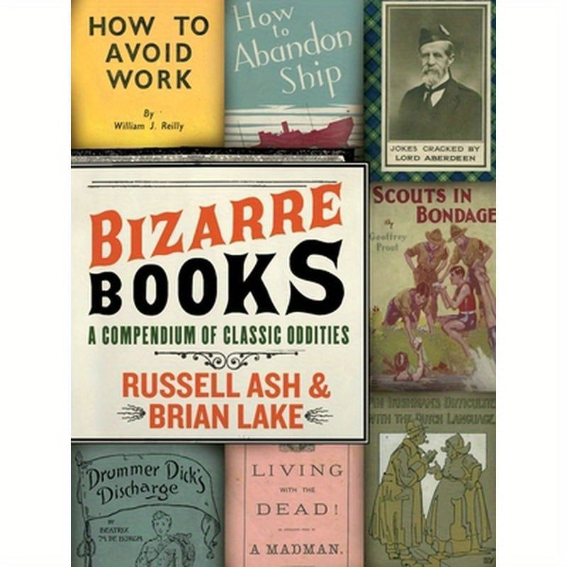 Bizarre Books: A Compendium of Classic Oddities