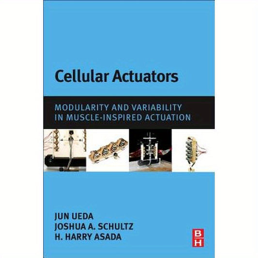 Cellular Actuators: Modularity and Variability in Muscle-Inspired Actuation