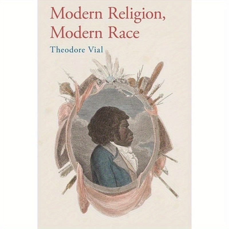 Modern Religion, Modern Race