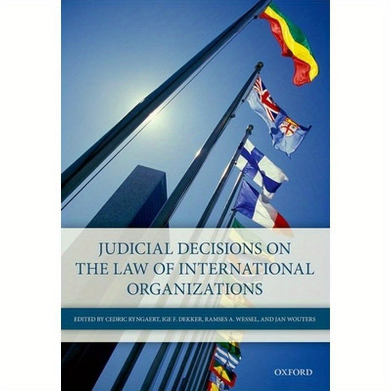 Judicial Decisions on the Law of International Organizations