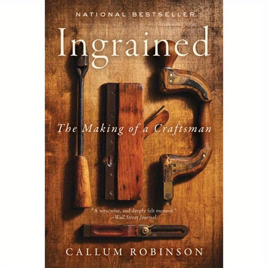 Ingrained: The Making of a Craftsman