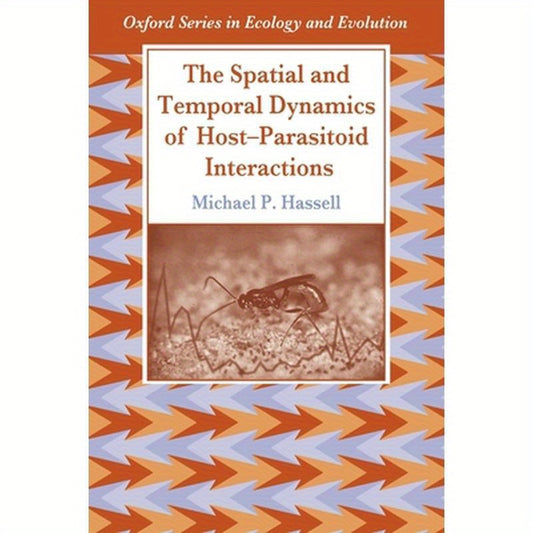 The Spatial and Temporal Dynamics of Host-Parasitoid Interactions
