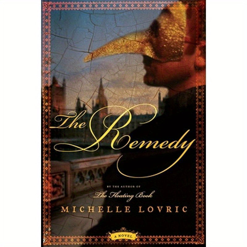 The Remedy: A Novel of London & Venice