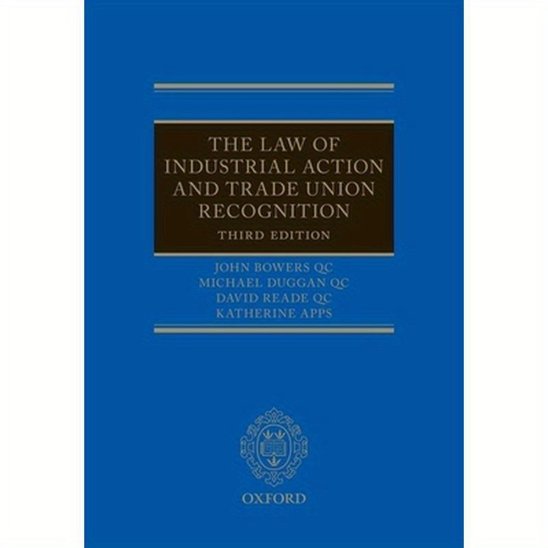 Law of Industrial Action and Trade Union Recognition 3e