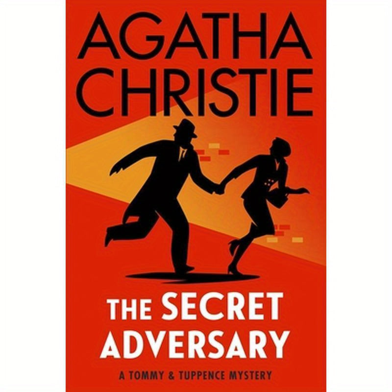 The Secret Adversary: A Tommy and Tuppence Mystery