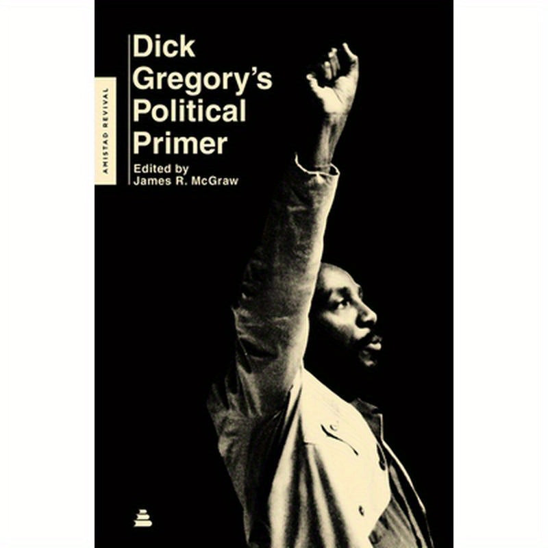 Dick Gregory's Political Primer