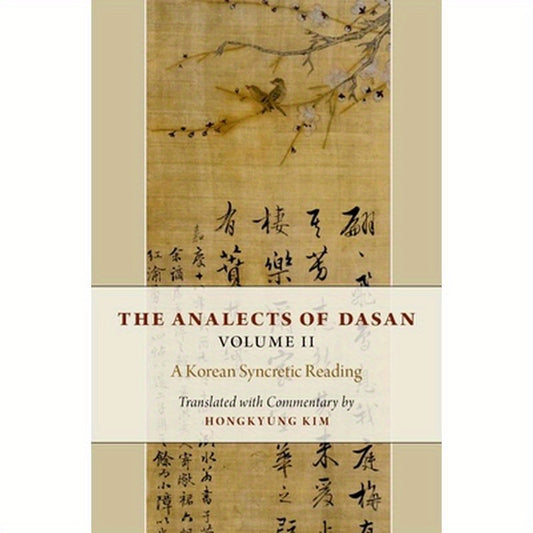 Analects of Dasan, Volume II: A Korean Syncretic Reading