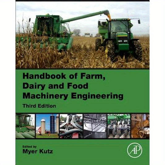 Handbook of Farm, Dairy and Food Machinery Engineering