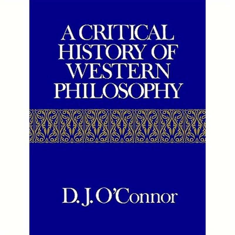 A Critical History of Western Philosophy