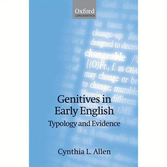 Genitives in Early English: Typology and Evidence