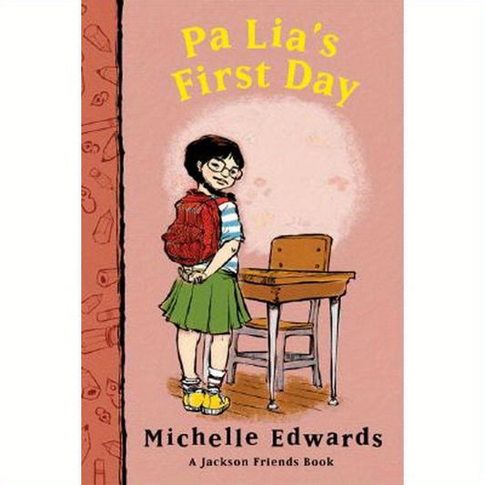 Pa Lia's First Day: A Jackson Friends Book