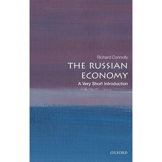 The Russian Economy: A Very Short Introduction