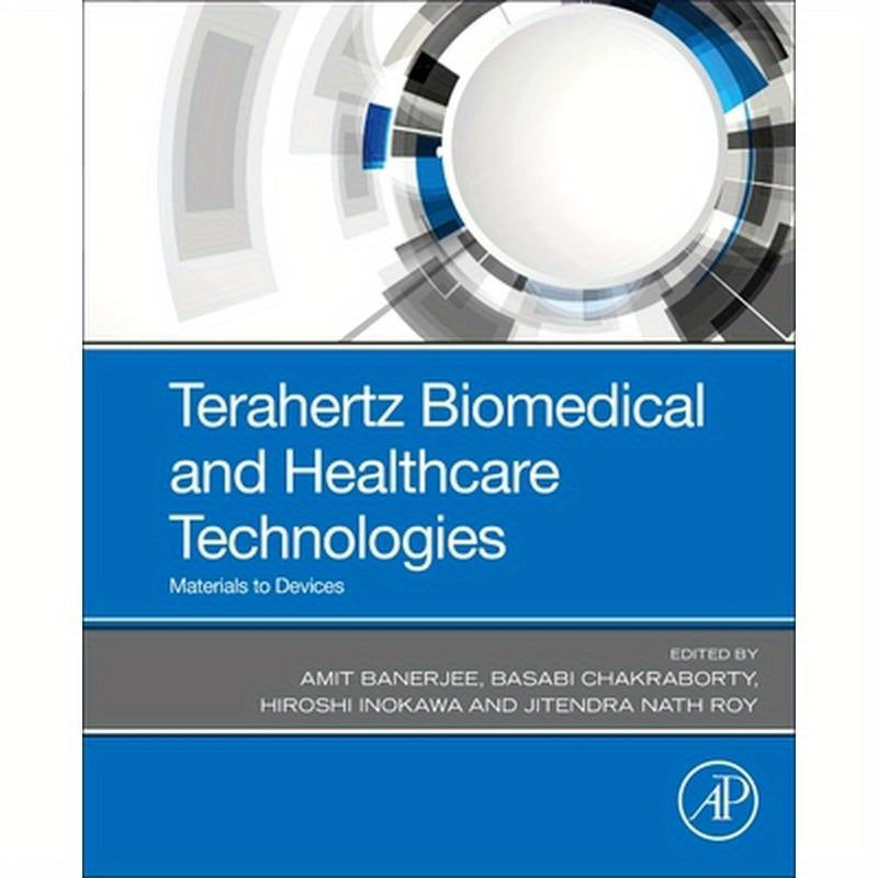 Terahertz Biomedical and Healthcare Technologies: Materials to Devices