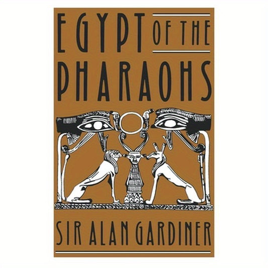 Egypt of the Pharaohs: An Introduction