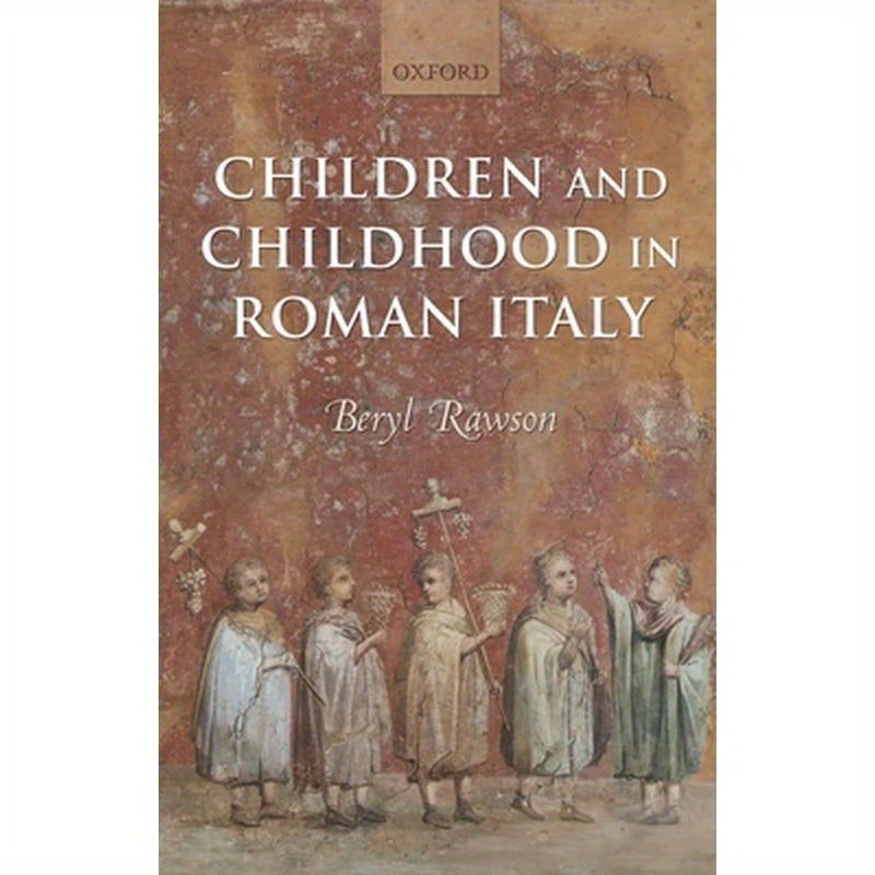 Children and Childhood in Roman Italy
