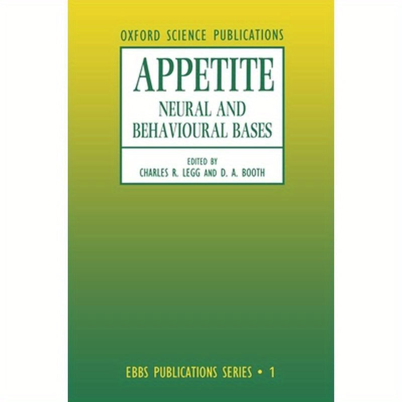 Appetite: Neural and Behavioural Bases
