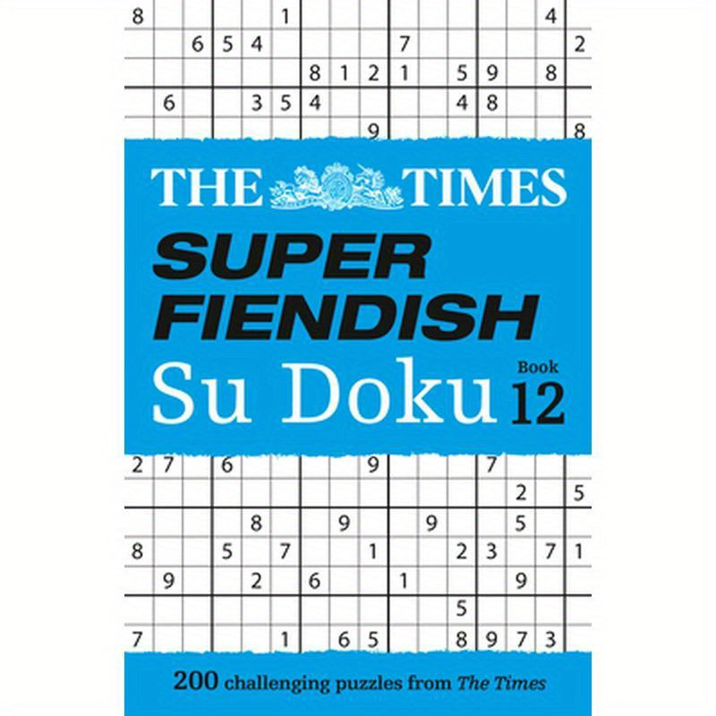 The Times Super Fiendish Su Doku Book 12: 200 Challenging Puzzles