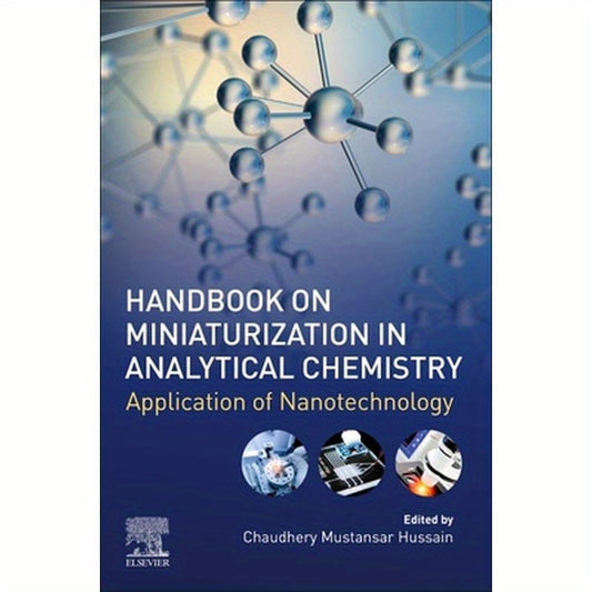 Handbook on Miniaturization in Analytical Chemistry: Application of Nanotechnology