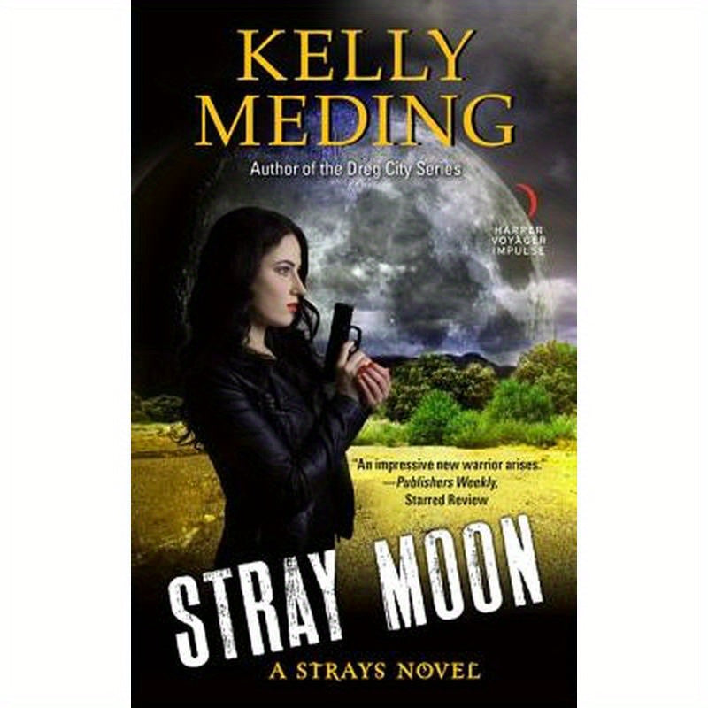 Stray Moon: A Strays Novel