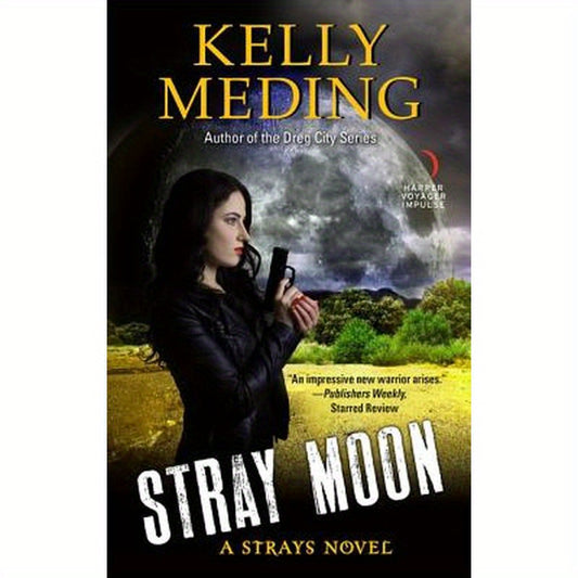 Stray Moon: A Strays Novel