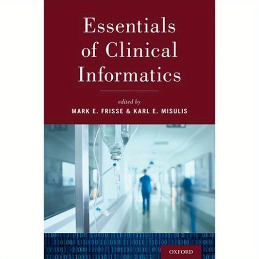 Essentials of Clinical Informatics