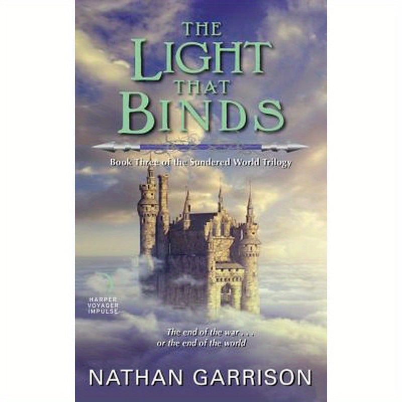 The Light That Binds: Book Three of the Sundered World Trilogy