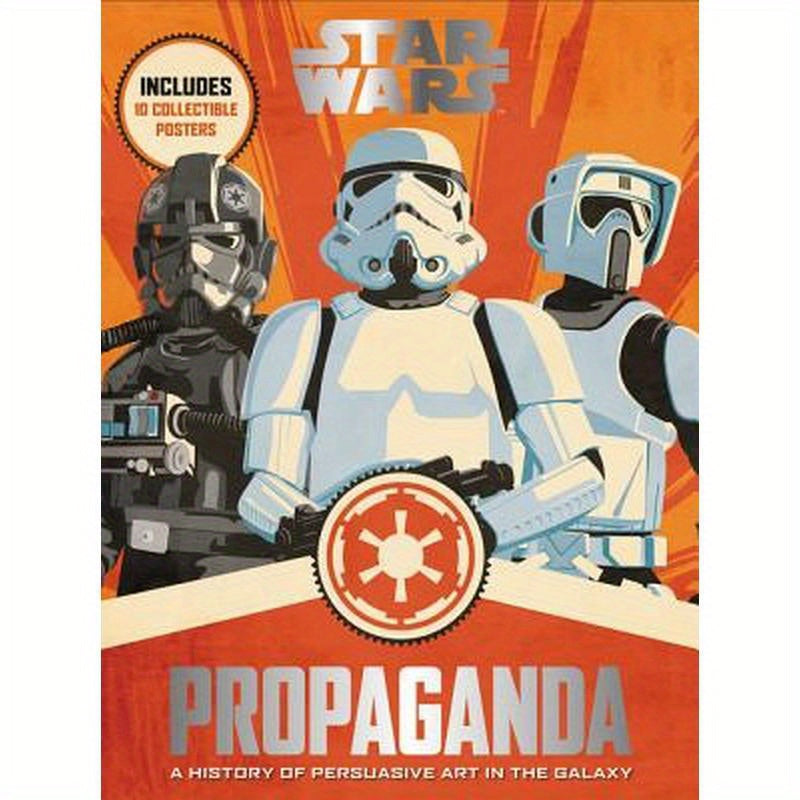 Star Wars Propaganda: A History of Persuasive Art in the Galaxy