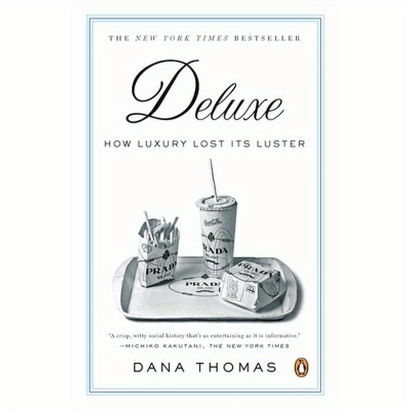 Deluxe: How Luxury Lost Its Luster