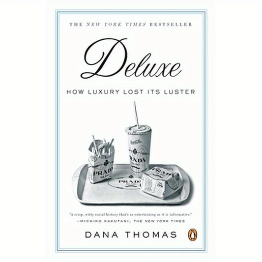 Deluxe: How Luxury Lost Its Luster