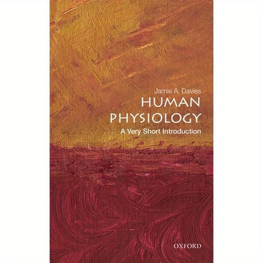 Human Physiology: A Very Short Introduction