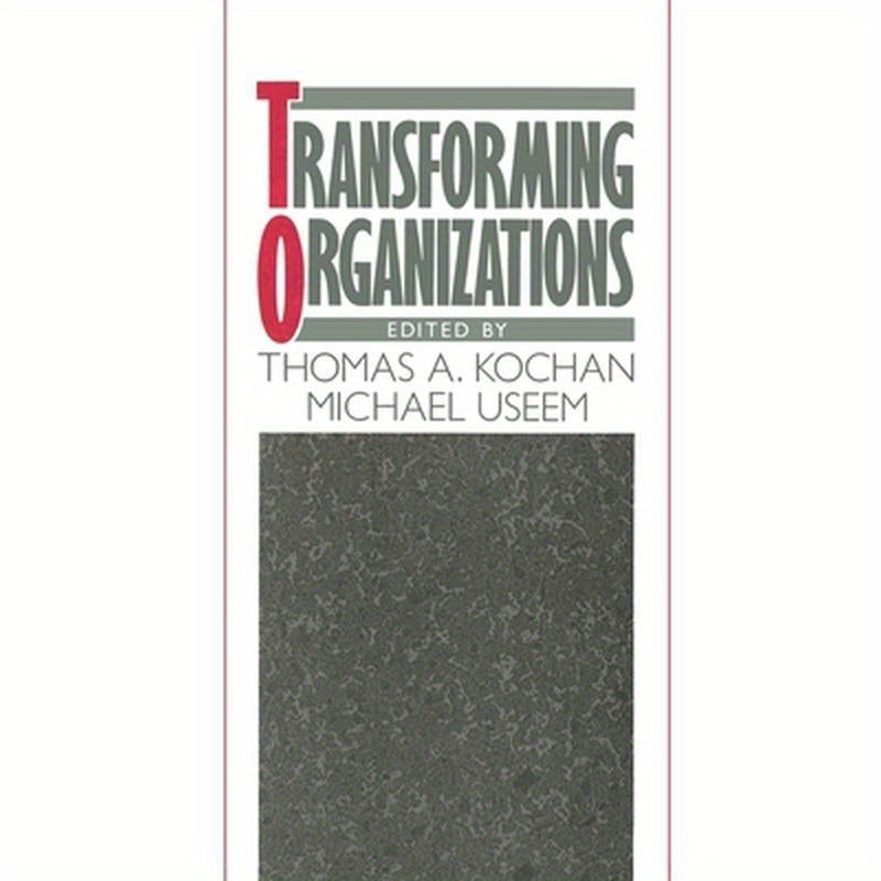 Transforming Organizations