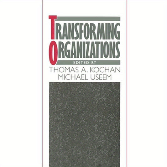 Transforming Organizations