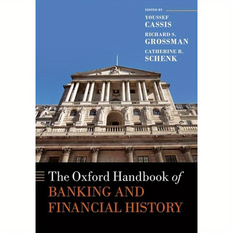 The Oxford Handbook of Banking and Financial History