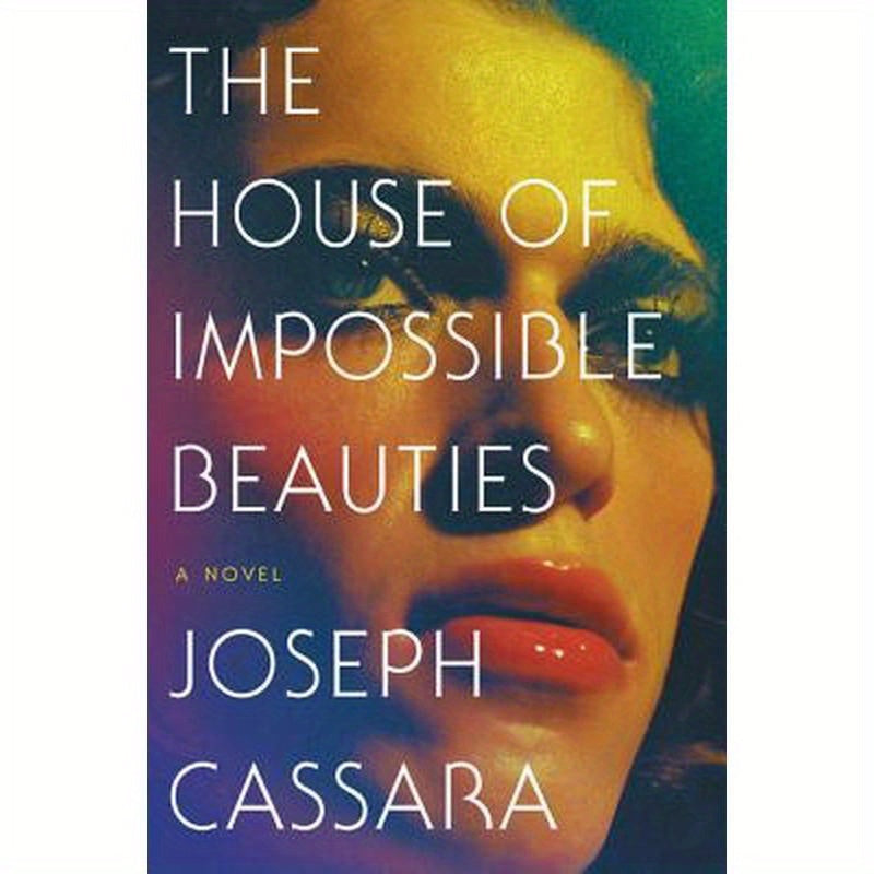 The House of Impossible Beauties