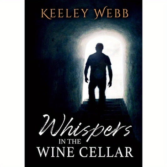Whispers in the Wine Cellar