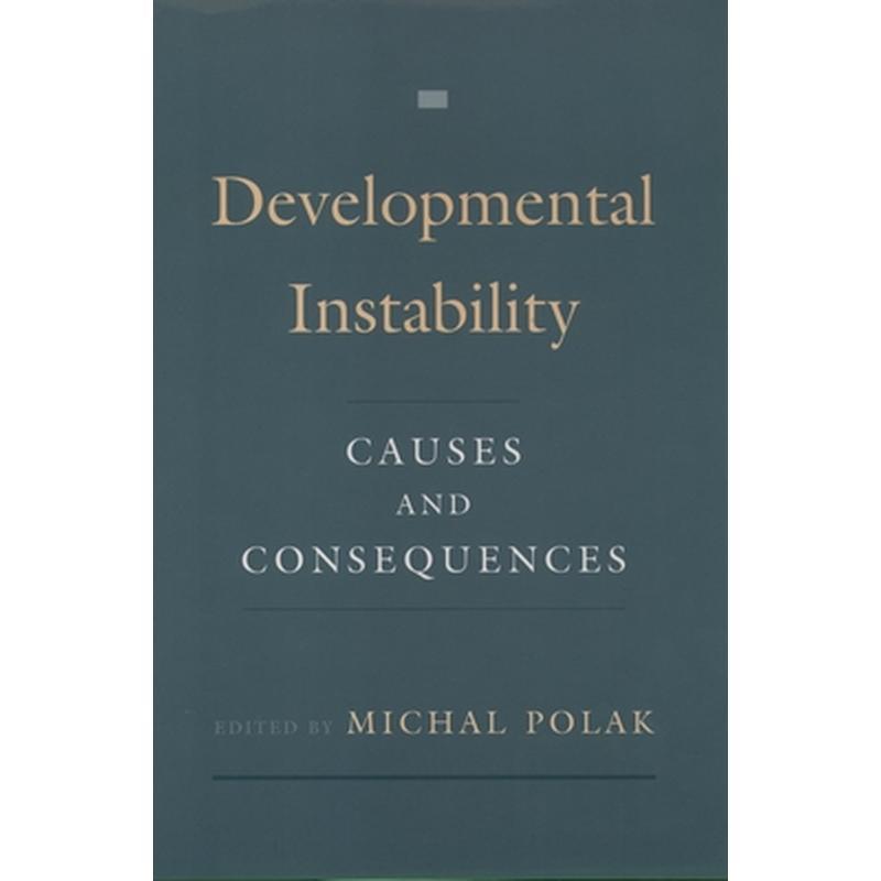 Developmental Instability: Causes and Consequences