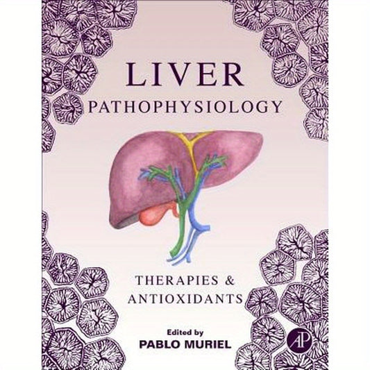 Liver Pathophysiology: Therapies and Antioxidants
