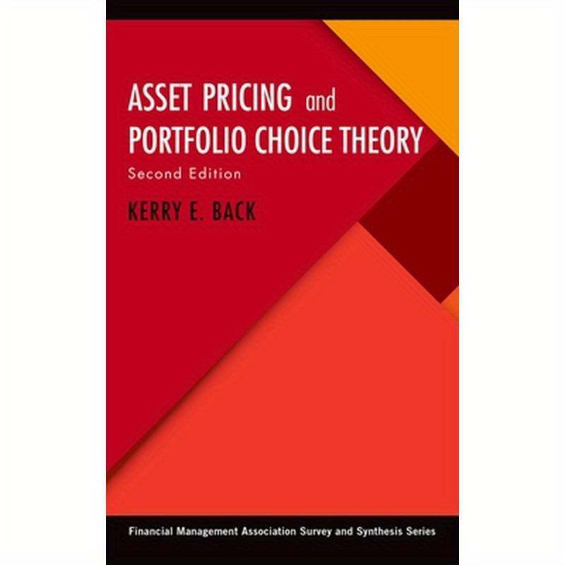 Asset Pricing and Portfolio Choice Theory