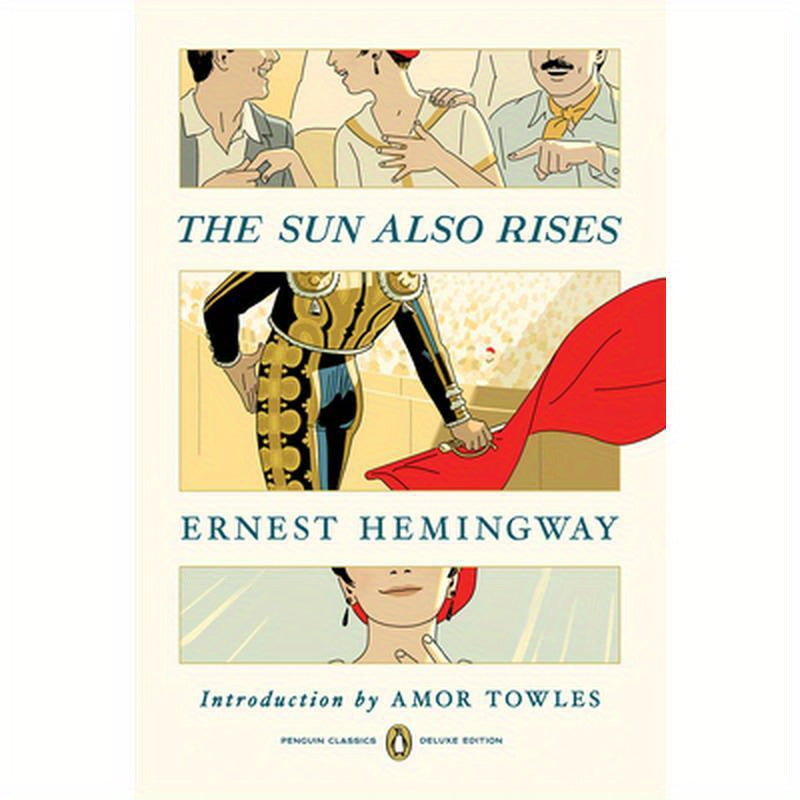 The Sun Also Rises: (Penguin Classics Deluxe Edition)