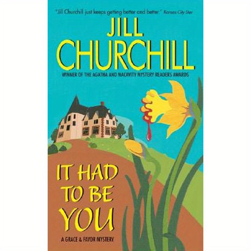 It Had to Be You: A Grace & Favor Mystery